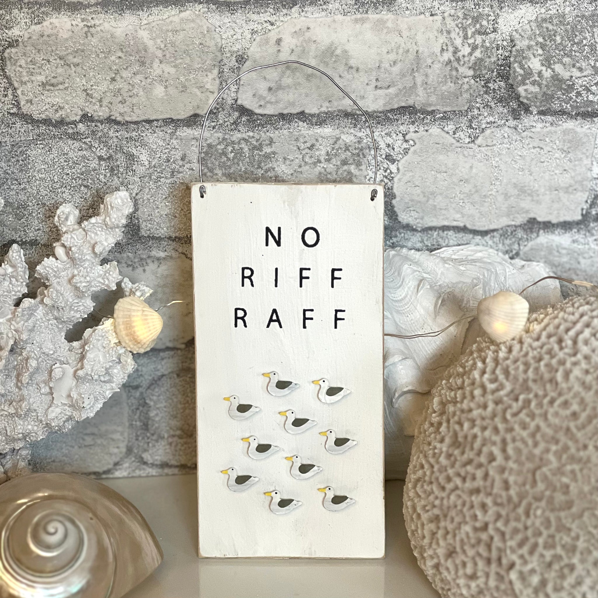No Riff Raff Wooden Plaque