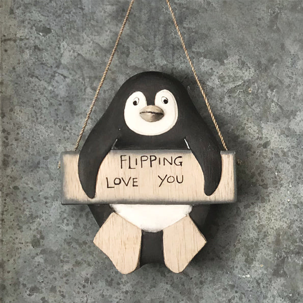 Hanging Penguin Sign - Flipping Love You