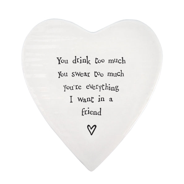 Porcelain Heart Coaster - You Drink Too Much