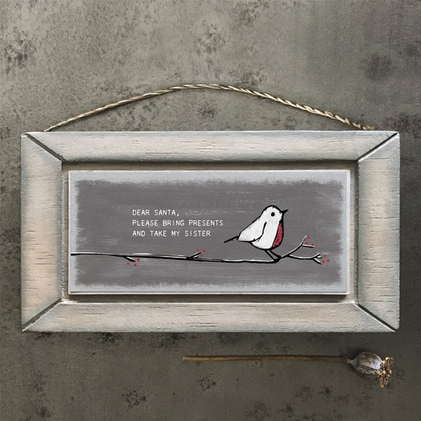 Christmas Sign - Santa take sister