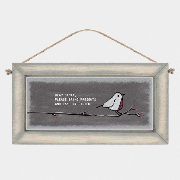 Christmas Sign - Santa take sister