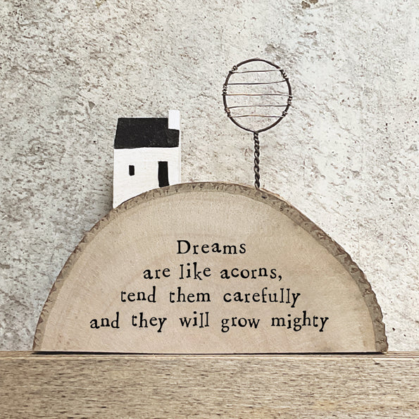 House on Hill - Dreams Are Like Acorns